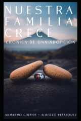 Nuestra Familia Crece Crónica de una Adopción cover image