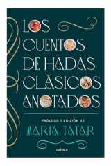 Los Cuentos de Hadas Clásicos Anotados / the Annotated Classic Fairy Tales cover image