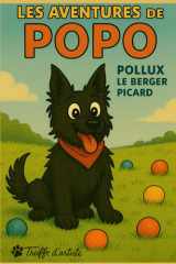 LES AVENTURES DE POPO: Pollux le berger picard (French Edition) cover image