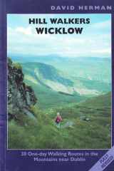 Hill Walker's Wicklow 30 One-Day Walking Routes in the Mountains Near Dublin cover image