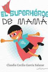 El Superhéroe de Mamá cover image