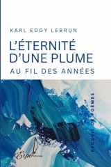L'éternité d'une plume: Au fil des années cover image