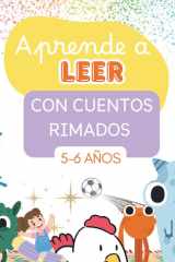 Aprende a leer con cuentos rimados: Cuentos ilustrados para iniciarse en la lectura. LETRA MAYÚSCULA. Para niños de 5-6 años. (Aprende jugando) (Spanish Edition) cover image