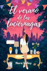El verano de las luciérnagas: Una novela romántica feelgood, divertida y luminosa sobre un viaje a Nueva York, segundas oportunidades y un verano inolvidable. (Spanish Edition) cover image