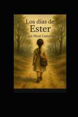 Los días de Ester (Spanish Edition) cover image