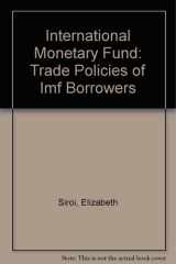International Monetary Fund Trade Policies of IMF Borrowers cover image