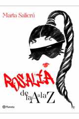 Rosalía de la a a la Z: una Biografía No Oficial / Rosalía from a to Z: an Unofficial Biography cover image