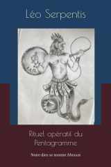 Rituel opératif du Pentagramme: Notre dieu se nomme Abraxas (French Edition) cover image