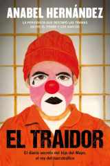 El traidor: El diario secreto del hijo del Mayo, el rey del narcotráfico cover image