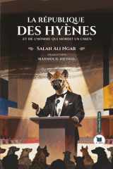 La république des hyènes - Et L'homme qui mordit un chien cover image