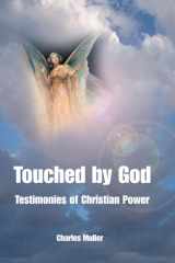 Touched by God Testimonies of Christian Power cover image