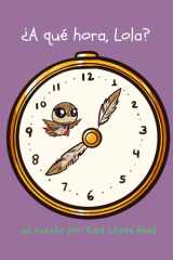 ¿A qué hora, Lola?: At what time, Lola? (Spanish Edition) cover image
