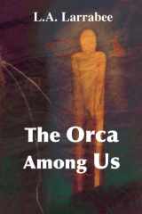The Orca Among Us cover image