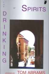 The Drinking of Spirits: Stories cover image