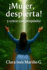 ¡Mujer Despierta! Y crece con propósito cover image