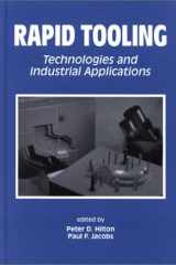 Rapid Tooling Technologies and Industrial Applications cover image