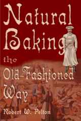 Natural Baking the Old-Fashioned Way cover image