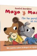 Maya y Max - ¡Se ha perdido el osito!: Un cuento sobre trabajar en equipo cover image