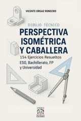 Dibujo Técnico: Perspectiva Isométrica y Caballera: 154 Ejercicios Resueltos. ESO, FP, Bachillerato, EVAU, Universidad (Spanish Edition) cover image