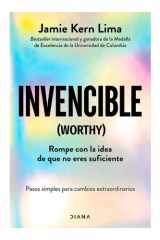 Invencible: Rompe con la Idea de Que No Eres Suficiente / Worthy cover image