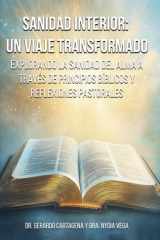 Sanidad Interior - Un Viaje Transformador: Explorando la Sanidad del Alma a Través de Principios Bíblicos y Reflexiones Pastorales cover image
