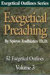 Exegetical Preaching Fifty-two New Testament Sermon Outlines cover image