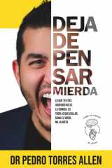 Deja de Pensar Mierda: Lo que te esta jodiendo no es la comida, es todo lo que callas. Sana el vacío, no la dieta. (Spanish Edition) cover image
