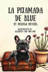 La Pijamada de Blue (Adventures with Blue) (Spanish Edition) cover image