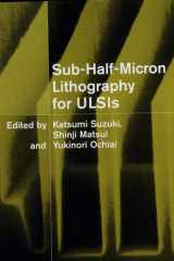 Sub-Half-Micron Lithography for ULSIs cover image