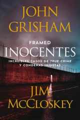 Framed (Inocentes: Increíbles Casos de True Crime y Condenas Injustas) cover image