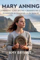 Mary Anning - Comment Une Jeune Chasseuse De Fossiles A Changé La Science cover image