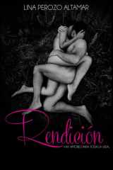 Rendición: Hay amores para toda la vida (Spanish Edition) cover image