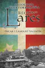 Mitología Puertorriqueña de la Región de Lares (Spanish Edition) cover image