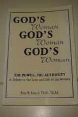 God's Woman--The Power, the Authority--A Tribute the Life of the Woman cover image