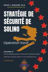 Stratégie de sécurité de Solino: Opération Kanif (Haiti Police and Security) cover image