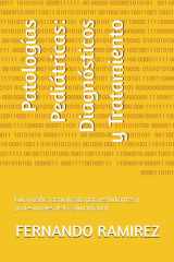 Patologías Pediátricas - Diagnósticos y Tratamiento: Guía médica actualizada para estudiantes y profesionales de la salud infantil cover image