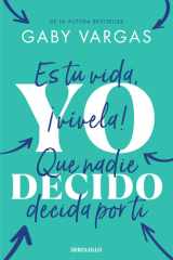 Yo Decido. Es Tu Vida, ¡vívela! Que Nadie Decida Por Ti / I Decide cover image