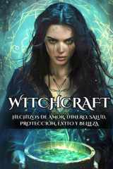 Witchcraft - Hechizos de Amor, Dinero, Salud, Protección, Éxito y Belleza cover image