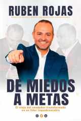 De Miedos a Metas El Viaje Del Vendedor Transformado en un Líder Inquebrantable cover image