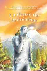 La Danse de la Création - Une Histoire Du Monde de L'arbre de L'ancienne Grand-Mère, Tome 3 cover image