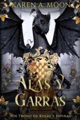 Alas y Garras - Un Trono de Rosas y Espinas - libro 1 cover image