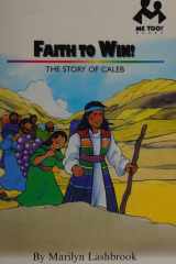 Faith to Win The Story of Caleb cover image