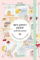 Mon carnet créatif au fil des saisons - Journaling, DIY, aquarelle et coloriage cover image