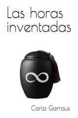 Las horas inventadas (Spanish Edition) cover image