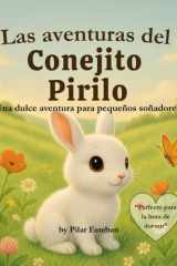 Las aventuras del Conejito Pirilo: Volume 1 (Spanish Edition) cover image