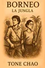 Borneo: La jungla (Spanish Edition) cover image