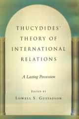 Thucydides' Theory of International Relations: A Lasting Possession (Political Traditions in Foreign Policy Series) cover image