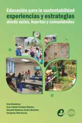 Educación ambiental para la sustentabilidad: Experiencias y estrategias desde aulas, huertos y comunidades (Spanish Edition) cover image