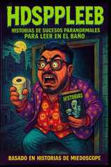 Hdsppleeb - Historias de sucesos paranormales para leer en el baño cover image