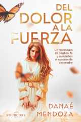 Del dolor a la fuerza: Un testimonio de pérdida, fe y sanidad en el corazón de una madre (Noubooks) (Spanish Edition) cover image